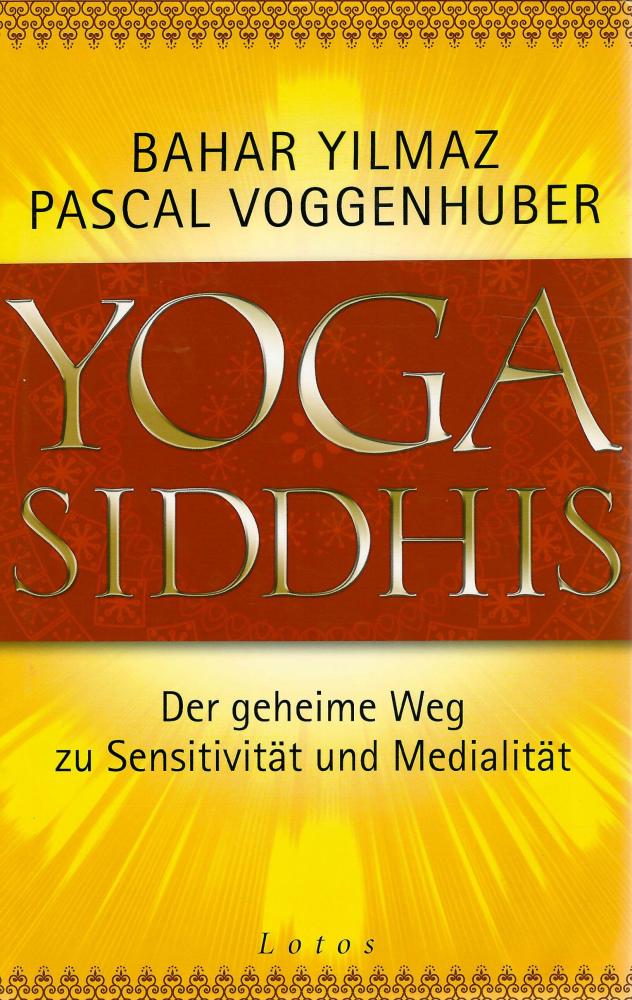 Yilmaz/Voggenhuber, Yoga Siddhis.