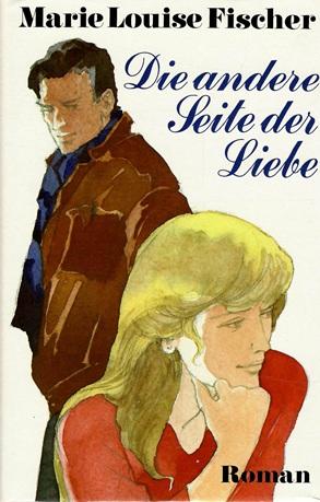 Fischer, Die andere Seite der Liebe.