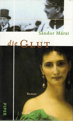 Márai, Die Glut.