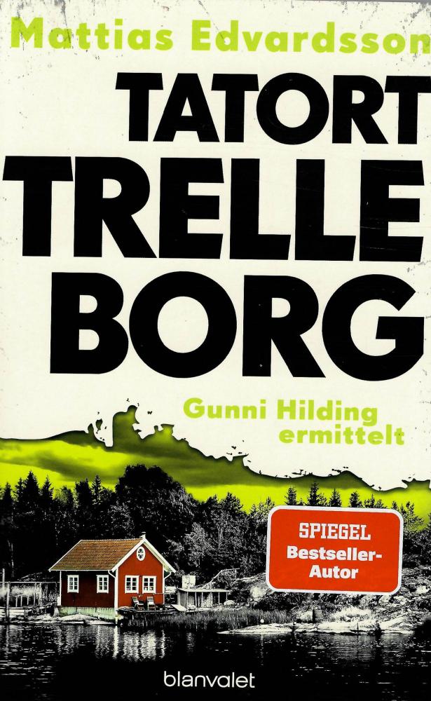 Edvardsson, Tatort Trelleborg - Gunni Hilding ermittelt.