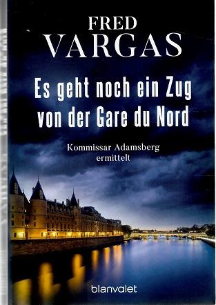 Vargas, Es geht noch ein Zug von der Gare du Nord.