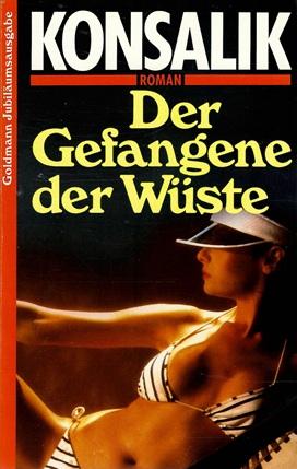 Konsalik, Der Gefangene der Wüste.