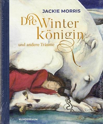 Morris, Die Winterkönigin und andere Träume.