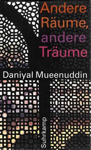 Mueenuddin, Andere Räume, andere Träume.