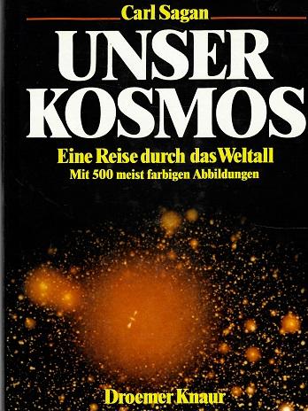 Sagan, Unser Kosmos.