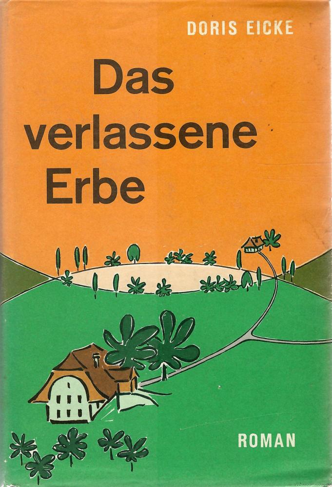 Eicke, Das verlassene Erbe.