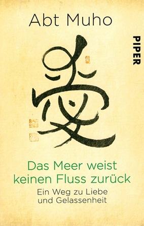 Muho, Das Meer weist keinen Fluss zurück.