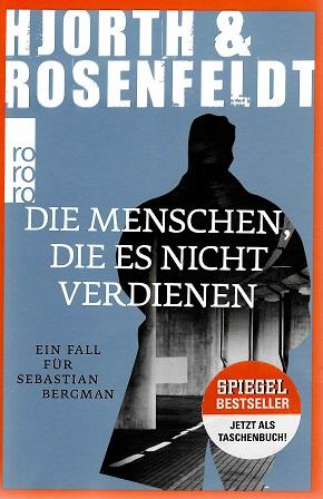 Hjorth/Rosenfeldt, Die Menschen, die es nicht verdienen.