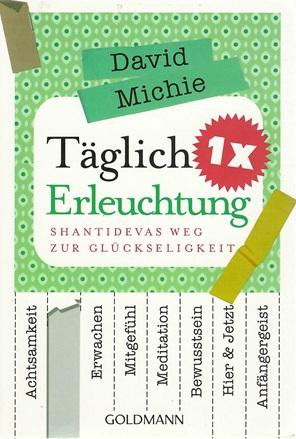 Michie, Täglich 1x Erleuchtung.
