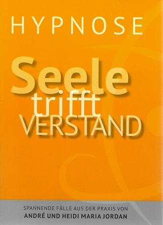 Jordan, Hypnose - Seele trifft Verstand.