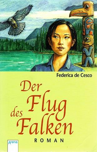 De Cesco, Der Flug des Falken.