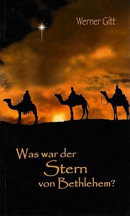 Gitt, Was war der Stern von Bethlehem?