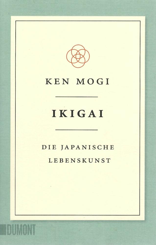 Mogi, IKIGAI - Die japanische Lebenskunst.