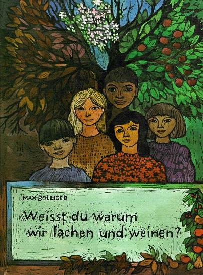 Bolliger, Weisst du warum wir lachen und weinen?.