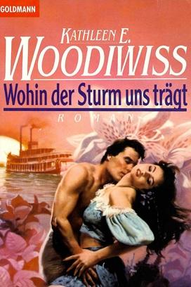 Woodiwiss, Wohin der Sturm uns trägt.