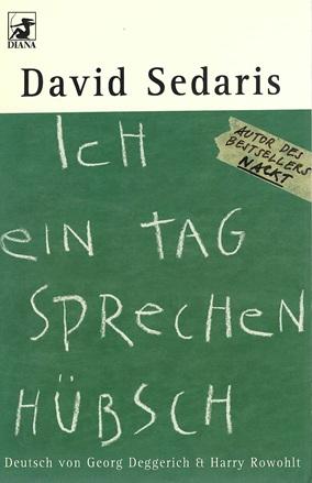Sedaris, Ich ein Tag sprechen hübsch.