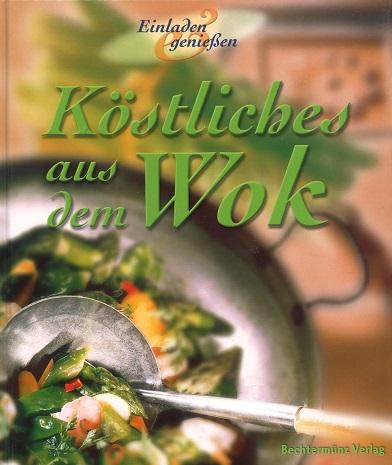 Ilies, Köstliches aus dem Wok.