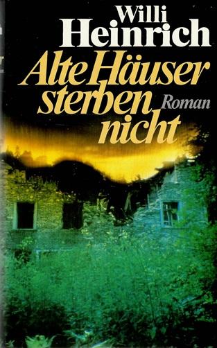 Heinrich, Alte Häuser sterben nicht.
