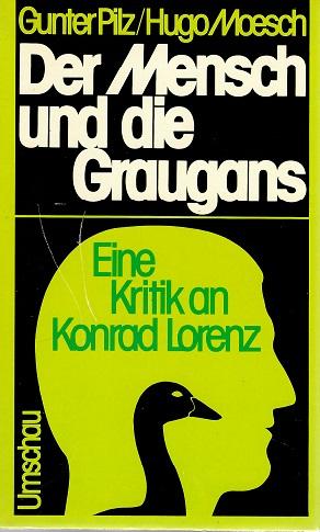 Pilz/Moesch, Der Mensch und die Graugans.