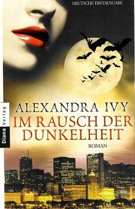 Ivy, Im Rausch der Dunkelheit.