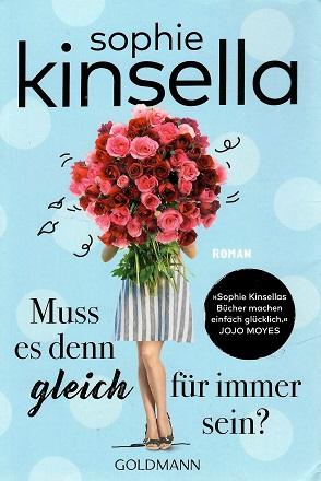 Kinsella, Muss es denn gleich für immer sein?