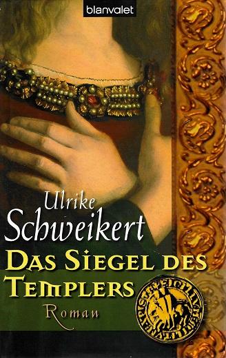 Schweikert, Das Siegel des Templers.
