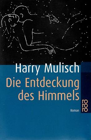 Mulisch, Die Entdeckung des Himmels.