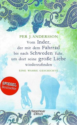 Andersson, Vom Inder, der auf dem Fahrrad bis nach Schweden fuhr, um dort seine