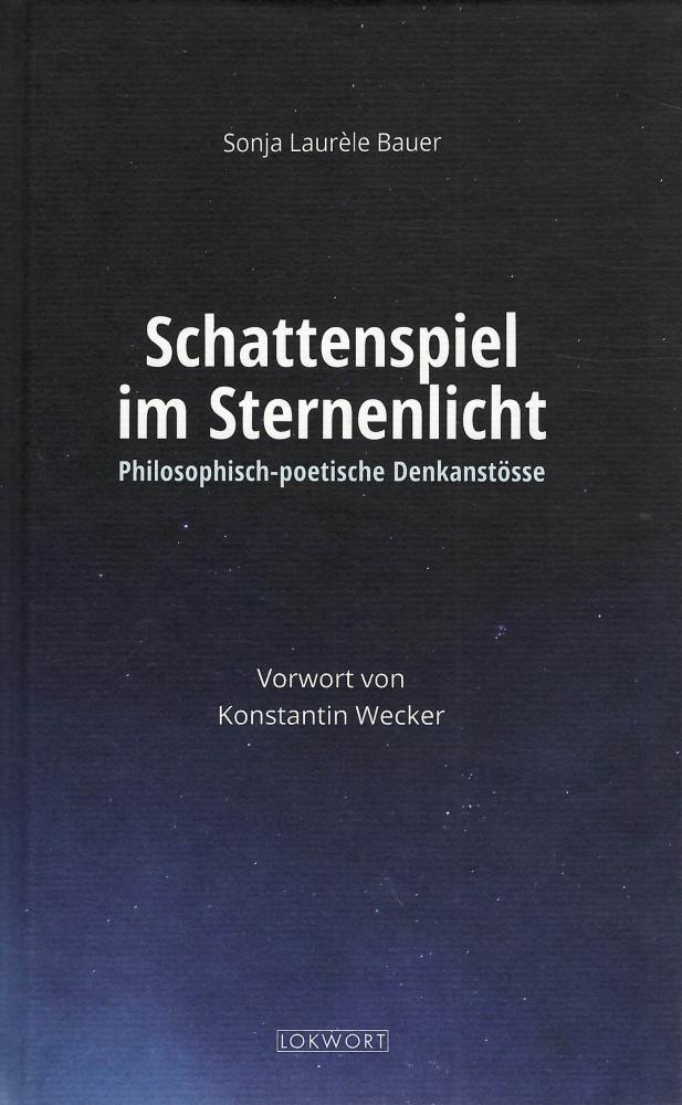 Bauer, Schattenspiel im Sternenlicht.