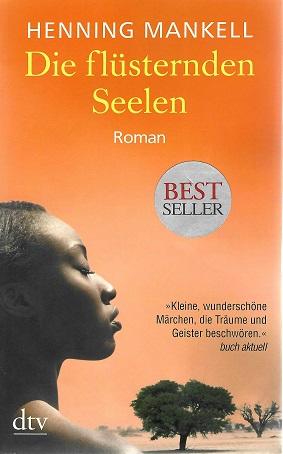 Mankell, Die flüsternden Seelen.
