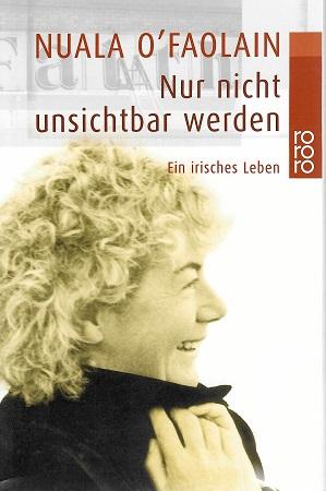 O'Faolain, Nur nicht unsichtbar werden.
