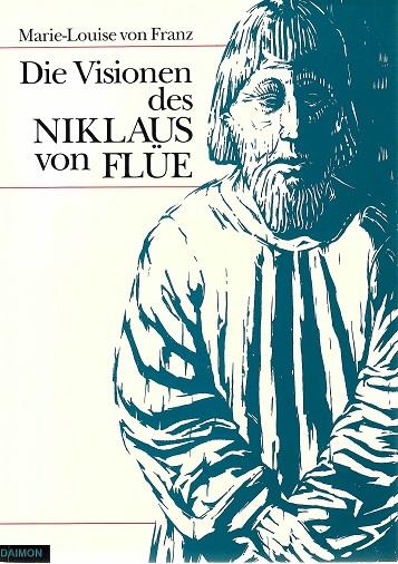 Von Franz, Die Visionen des Niklaus von Flüe.