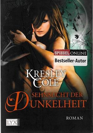 Cole, Sehnsucht der Dunkelheit.
