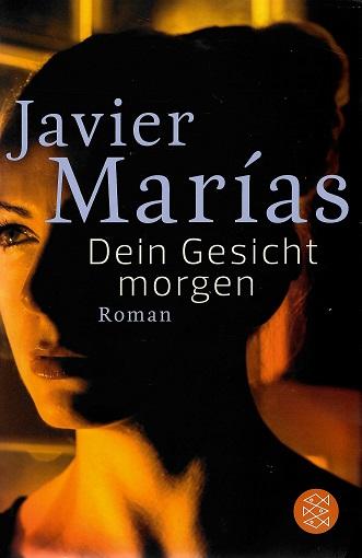 Marías, Dein Gesicht morgen.
