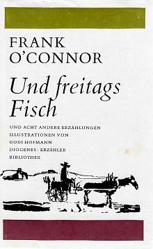 O'Connor, Und Freitags Fisch.