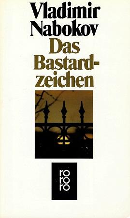 Nabokov, Das Bastardzeichen.
