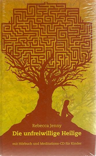 Jenny, Die unfreiwillige Heilige.