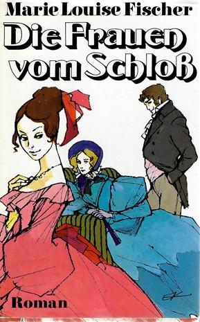Fischer, Die Frau vom Schloss.