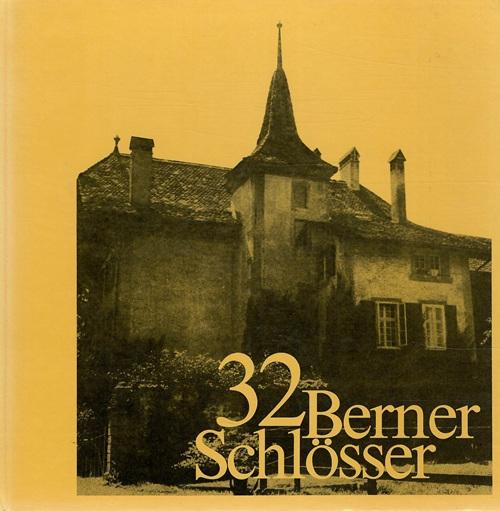 Dreyer, 32 Berner Schlösser.