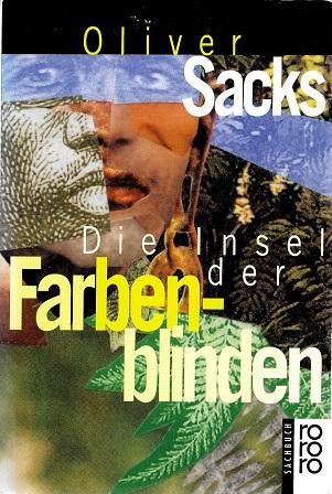 Sacks, Die Insel der Farbenblinden.