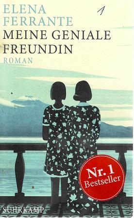 Ferrante, Meine geniale Freundin.