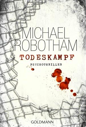 Robotham, Todeskampf.