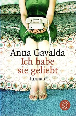 Gavalda, Ich habe sie geliebt.