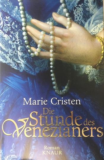 Cristen, Die Stunde des Venezianers.