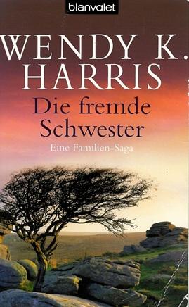 Harris, Die fremde Schwester.