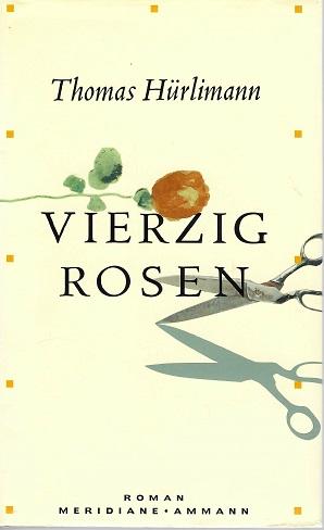 Hürlimann, Vierzig Rosen.