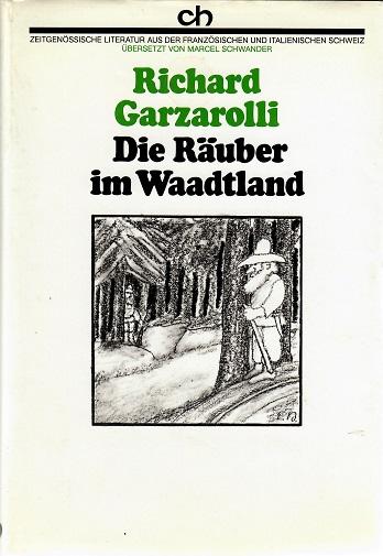 Garzarolli, Die Räuber im Waadtland.