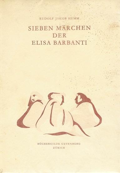 Humm, Sieben Märchen der Elisa Barbanti.