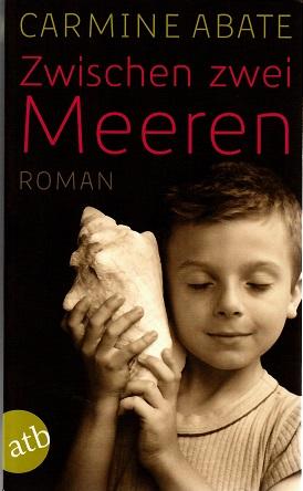 Abate, Zwischen zwei Meeren.
