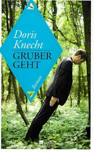 Knecht, Gruber geht.